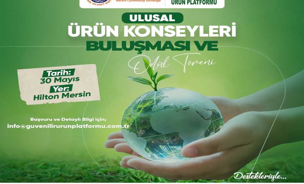 Tarımda büyük buluşma: Ulusal Ürün Konseyleri Mersin’de bir araya geliyor