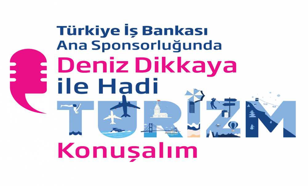 Turizm eğitimi alan üniversite öğrencileri için hazırlanan “Hadi Turizm Konuşalım” projesi, başlıyor.