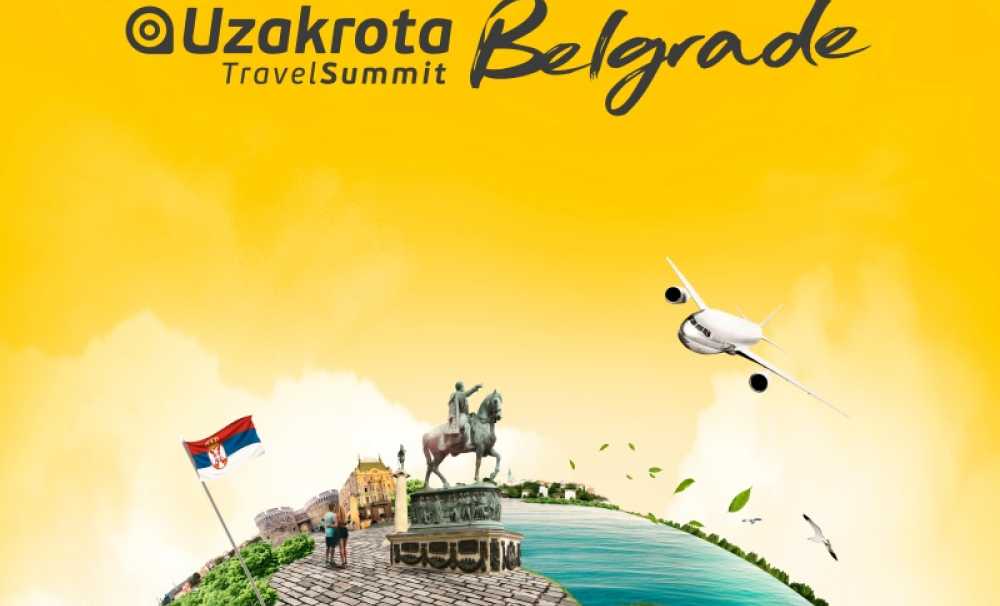  Uzakrota Balkan Travel Summit  Belgrad’da gerçekleşecek....