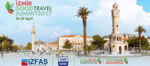  Good Travel Summit, 26-29 Nisan 2027 tarihlerinde İzmir’de gerçekleştirilecek. 
