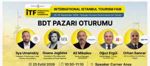 İTF'de BDT pazarındaki değişim ve bölgenin seyahat dinamikleri değerlendirilecek