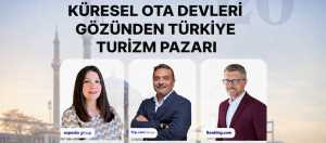 Küresel online seyahat acenteleri Türkiye’yi değerlendirecek