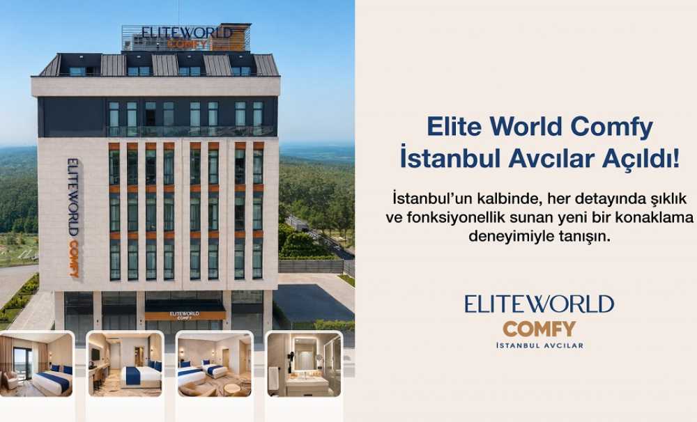  Elite World Comfy İstanbul Avcılar misafirlerini ağırlamaya başladı.