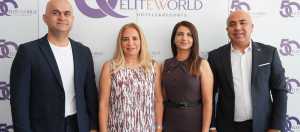 Elite World Hotels & Resorts,7 Bölgede Farklı Markalarıyla Büyüyor
