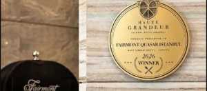 Fairmont Quasar Istanbul,Haute Grandeur Global Excellence Awards'da Avrupa’nın En İyi Şehir Oteli seçildi.