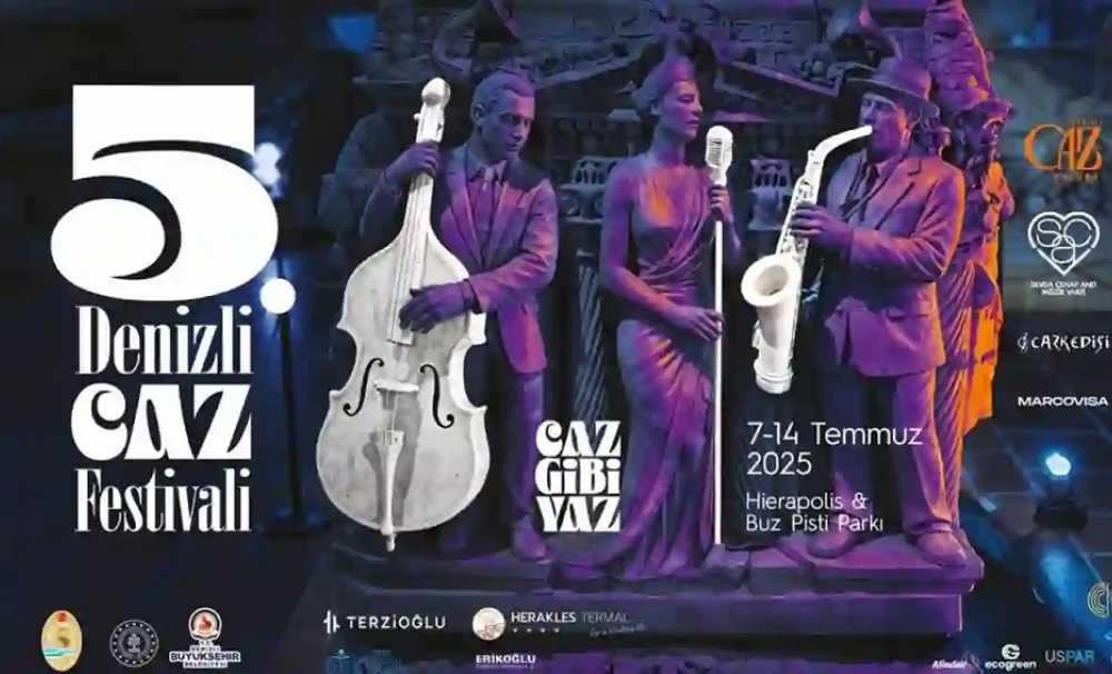  “5.Denizli Caz Festivali” 7-14 Temmuz 2025 tarihleri arasında müzikseverlerle buluşacak.