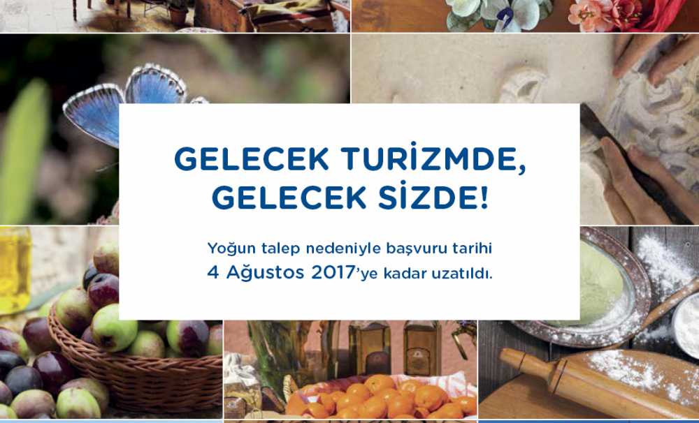 Gelecek Turizmde Başvuru Süresi 4 Ağustos’a Kadar Uzatıldı