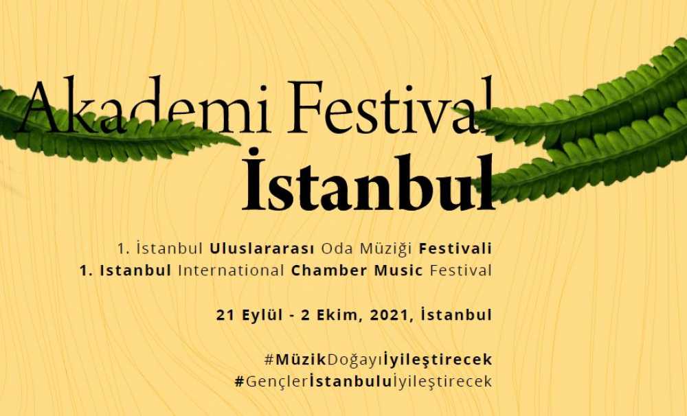  İstanbul Uluslararası Oda Müziği Festivali,21 Eylül-2 Ekim 2021 tarihleri arasında gerçekleşecek...