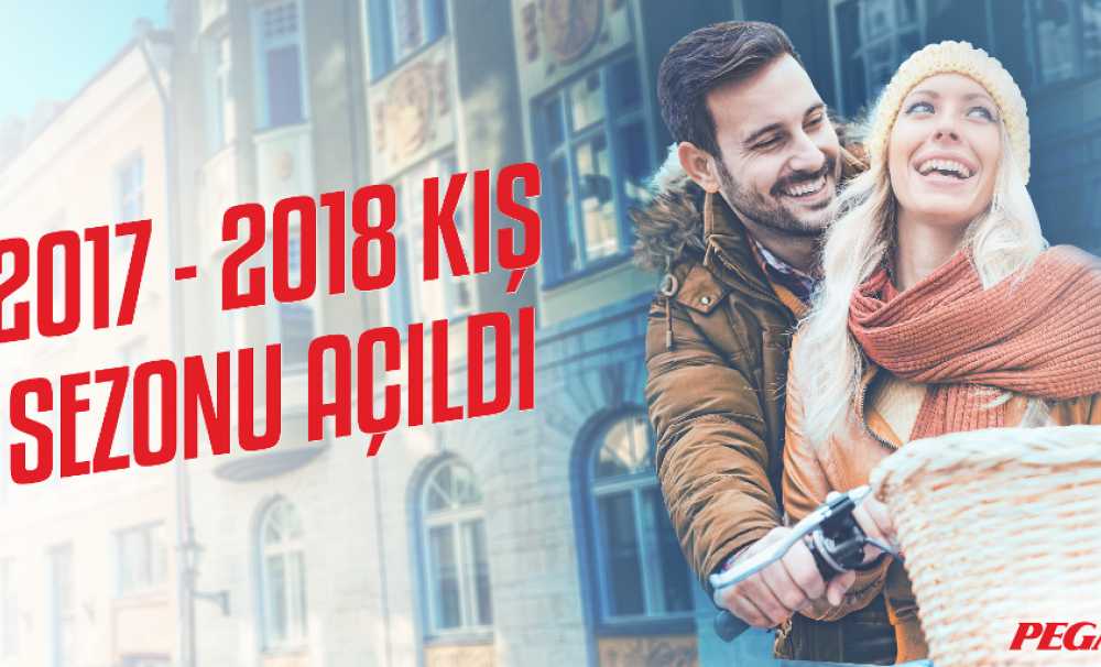 Pegasus, 2017-2018 Kış Sezonunu 29,99 TL'den Başlayan Fiyatlarla Satışa Açıyor